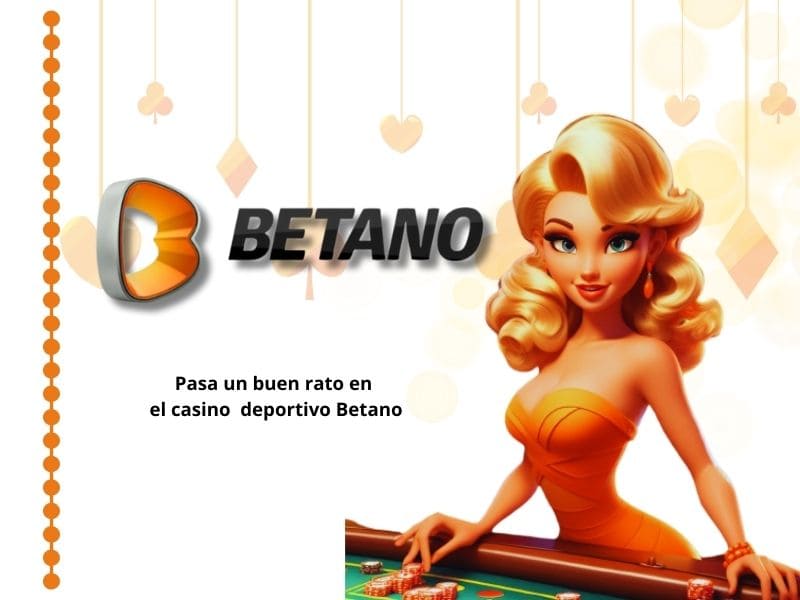 Apuesta en el mejor casino Betano