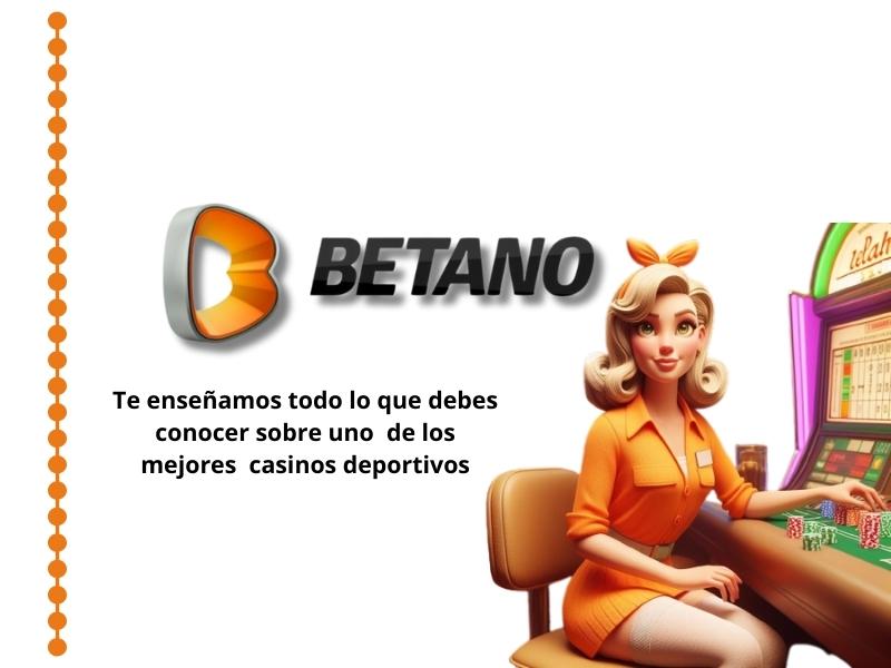 Bienvenido a Betano casino en línea